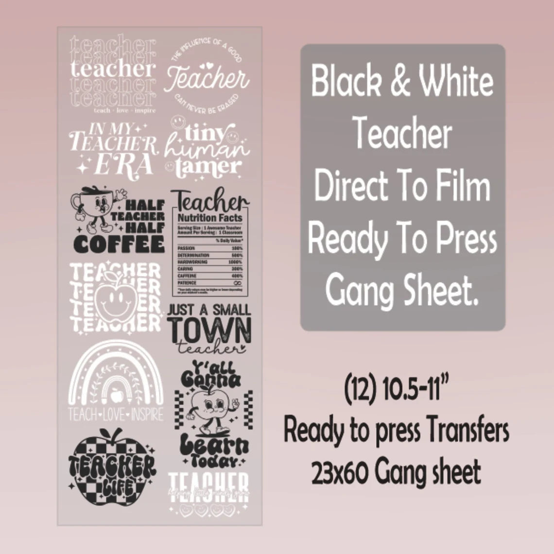 Teacher Ready To Press Pre-made Gangsheet G3